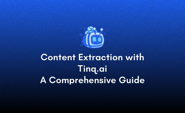 Content Extraction with Tinq.ai